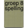 groep 8 spelling by Peeters