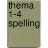 Thema 1-4 spelling door Schuurmans
