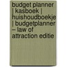 Budget planner | Kasboek | Huishoudboekje | Budgetplanner – Law of Attraction Editie door Ultimate Law Of Attraction Books