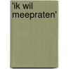 'Ik wil meepraten' by Marian Hulshof