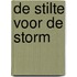 De stilte voor de storm