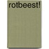 Rotbeest!