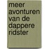 Meer avonturen van de dappere ridster