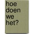 Hoe doen we het?