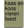 Kaas en Koos vieren feest by Brigida Almeida