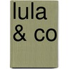 Lula & co door Granny'S. Crochet Hook 