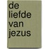 De liefde van Jezus
