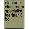 Electude Classroom specialist leerjaar 3 BOL by Electudevelopment
