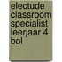 Electude Classroom specialist leerjaar 4 BOL