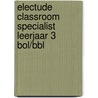 Electude Classroom specialist leerjaar 3 BOL/BBL by Electudevelopment