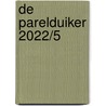 De Parelduiker 2022/5 door Onbekend