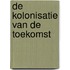 De kolonisatie van de toekomst