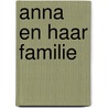 Anna en haar familie by Noa Heddergott