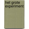 Het grote experiment by Yascha Mounk