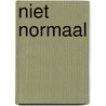 Niet Normaal door Jeroen Van der Veer