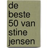 de beste 50 van Stine Jensen door Stine Jensen
