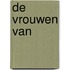 De vrouwen van