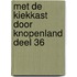 Met de kiekkast door Knopenland deel 36