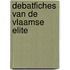 Debatfiches van de Vlaamse elite