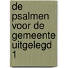 De Psalmen voor de Gemeente uitgelegd 1 door J.H. Donner