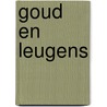 Goud en leugens door Roel Venderbosch