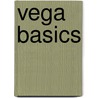 Vega basics door Onbekend