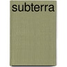 Subterra by Jacquo Silvertant