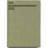 VNW Socialezekerheidsrecht 2022 door Onbekend