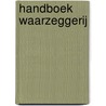 Handboek waarzeggerij by Lilian Verner-Bonds