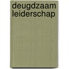 Deugdzaam Leiderschap door Alexandre Havard