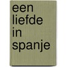 Een liefde in Spanje door Henri van Booven
