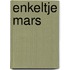 Enkeltje Mars