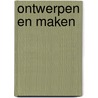 Ontwerpen en maken door Onbekend