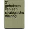 21 geheimen van een strategische dialoog door Rients Ritskes
