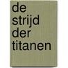 De strijd der titanen door Hec Leemans