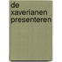 De Xaverianen presenteren