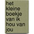 Het kleine boekje van Ik hou van jou