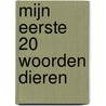Mijn eerste 20 woorden dieren door Allets Comfort