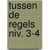 Tussen de regels niv. 3-4 door Rieke Wynia