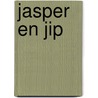 Jasper en Jip by Olivier Dunrea