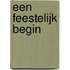 Een feestelijk begin