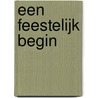 Een feestelijk begin by Sherryl Woods