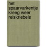 Het spaarvarkentje kreeg weer reiskriebels by Joke van der Ark