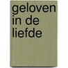 Geloven in de liefde by Sherryl Woods