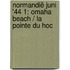Normandië JUNI '44 1: Omaha Beach / La Pointe du Hoc