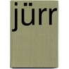Jürr door Stephane Crety