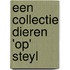 Een collectie dieren 'op' Steyl
