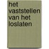 Het vaststellen van het loslaten