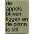 De appels blijven liggen en de piano is stil