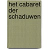 Het cabaret der schaduwen door Regis Hautiere